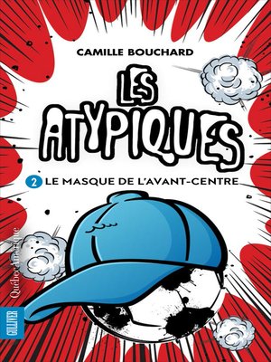 cover image of Les Atypiques 2--Le Masque de l'avant-centre